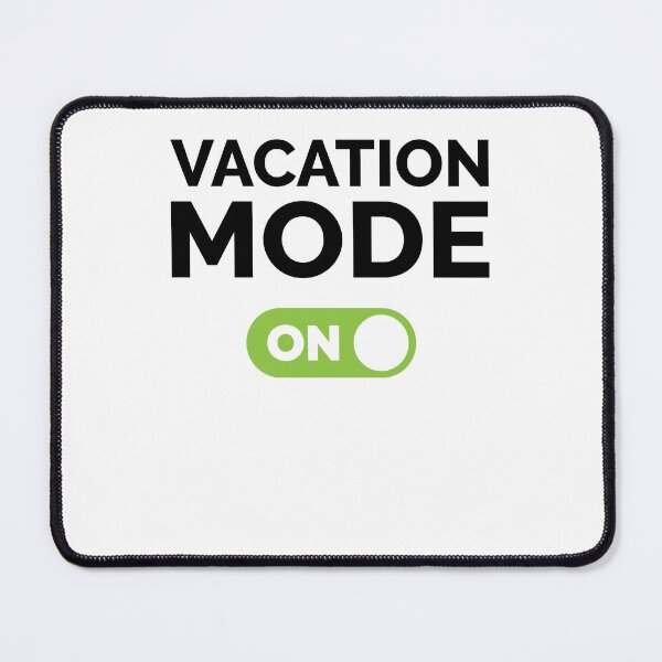 Item preview, Vacation Mode On designed and sold by freshLayer.