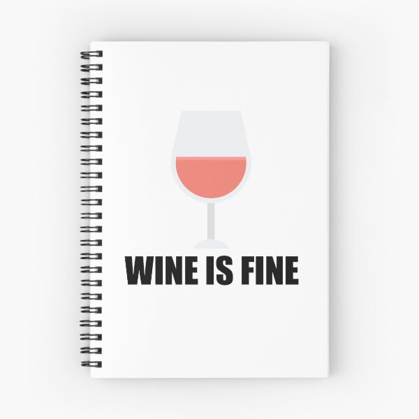 Item preview, Wine is Fine, Funny Wine Lover Quote, Wine Glass designed and sold by hiunlimit.