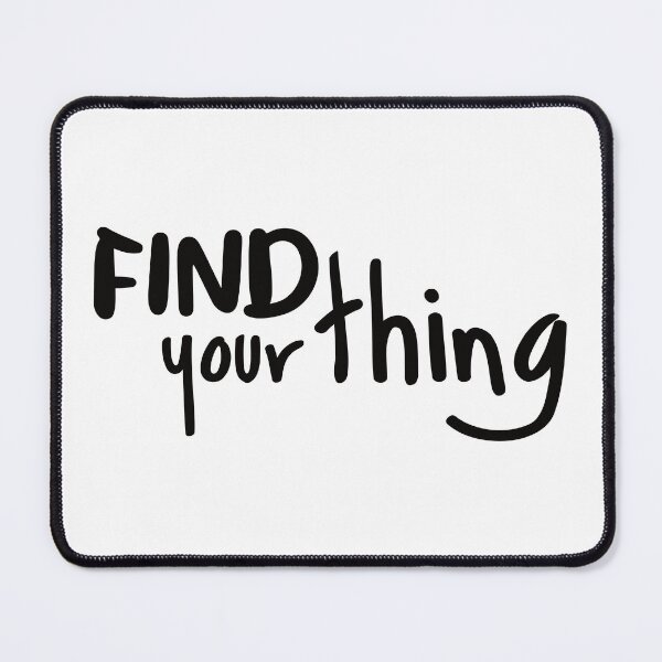 Item preview, Find Your Thing designed and sold by BlueZenStudio.