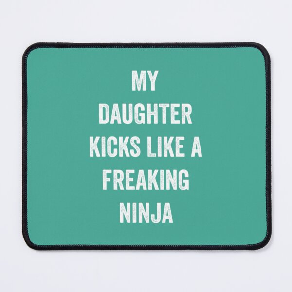 Item preview, Funny Karate Design My Daughter Kicks Plain White Light designed and sold by DempseyLong.