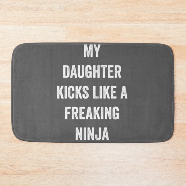 Item preview, Funny Karate Design My Daughter Kicks Plain White Light designed and sold by DempseyLong.