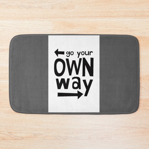 Item preview, Go Your Own Way designed and sold by DempseyLong.