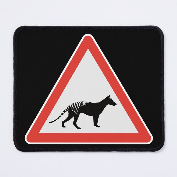 Item preview, Thylacine Thylacines Tasmanian Tiger Extinct Marsupial Road Sign Holocene designed and sold by GEEK-FACTORY-EU.