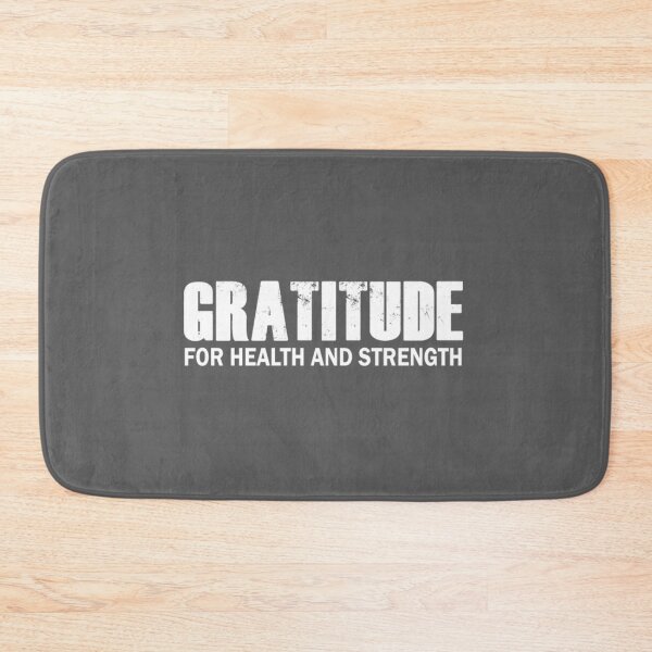 Item preview, Gratitude for health and strength designed and sold by DempseyLong.