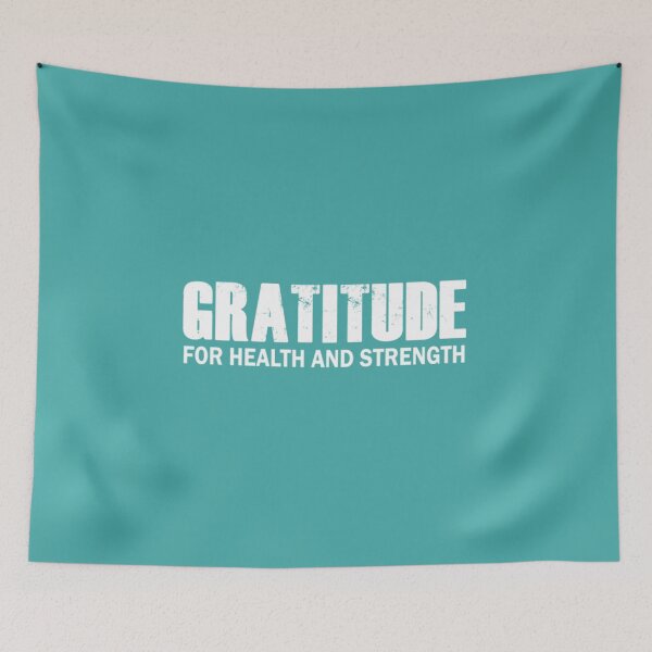 Item preview, Gratitude for health and strength designed and sold by DempseyLong.