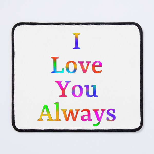 Item preview, I Love You Always designed and sold by Amanda1775.