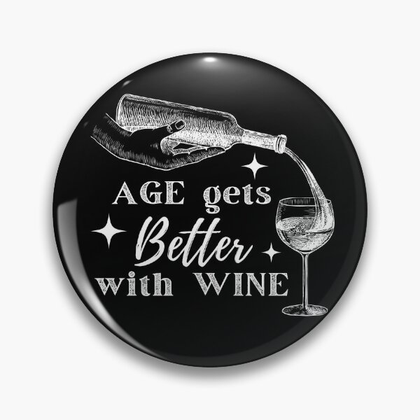 Item preview, Copy of Age gets Better with Wine - white designed and sold by l8yofthelake.