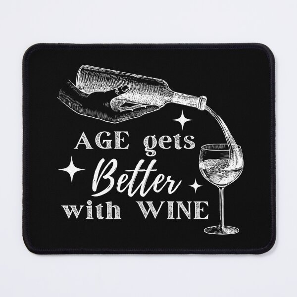 Item preview, Copy of Age gets Better with Wine - white designed and sold by l8yofthelake.