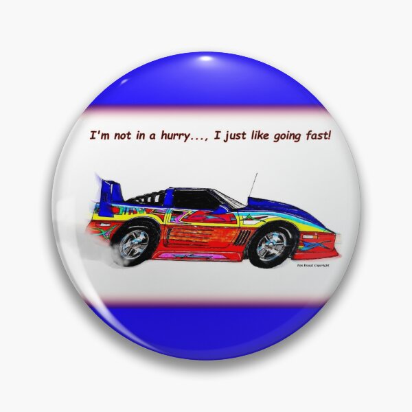 Item preview, Hot Rod Art  // I'm not in a hurry...,I just like going fast! designed and sold by Imagin8er.