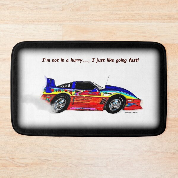 Item preview, Hot Rod Art  // I'm not in a hurry...,I just like going fast! designed and sold by Imagin8er.