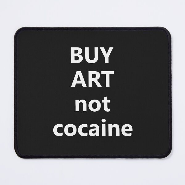 Item preview, Buy art not cocaine designed and sold by redgoch.
