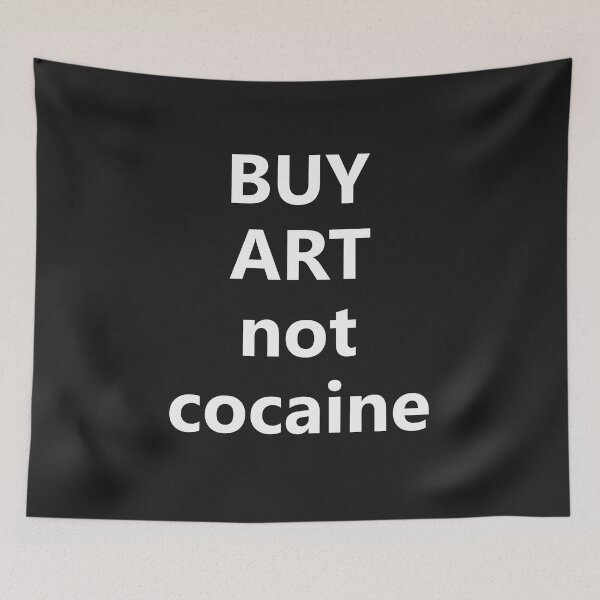 Item preview, Buy art not cocaine  designed and sold by redgoch.