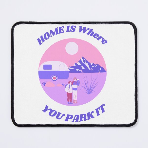 Item preview, Copy of Home is where you park it designed and sold by OlgaBDesign.