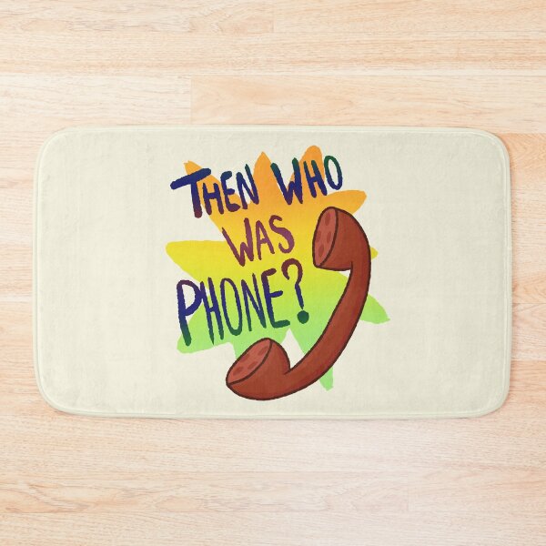 Item preview, Then Who Was Phone? designed and sold by Quirkball.