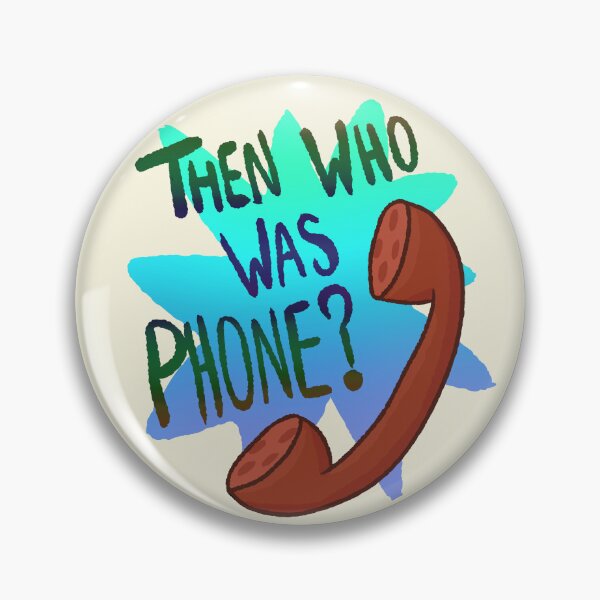 Item preview, Then Who Was Phone? (Blue Version) designed and sold by Quirkball.