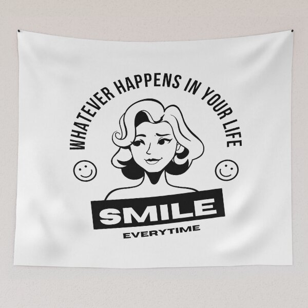 Item preview, WHATEVER HAPPENS IN YOUR LIFE SMILE EVERY TIME designed and sold by Scopestor.