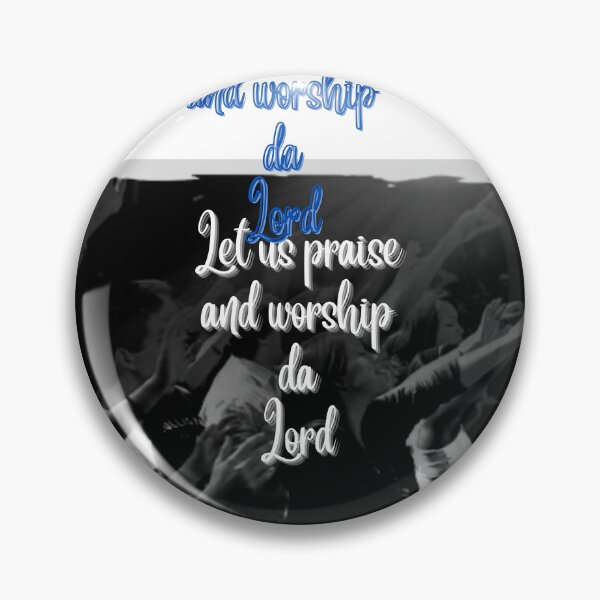 Item preview, Let us praise and worship the Lord designed and sold by Newfashiona.