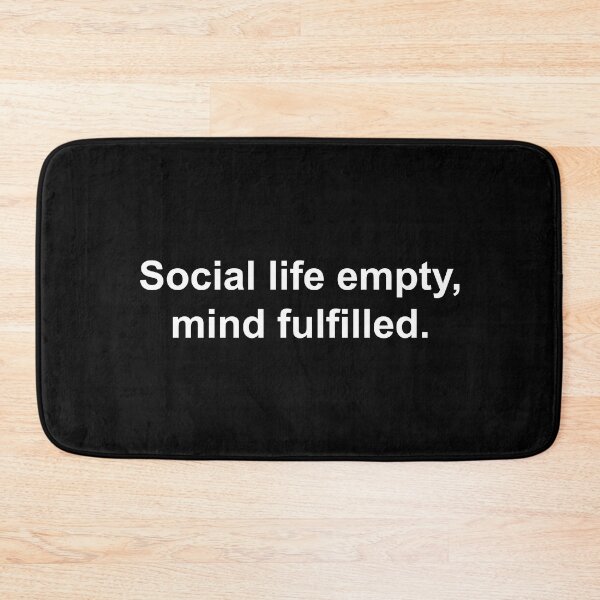 Item preview, Social life empty, mind fulfilled designed and sold by Family-Shop.