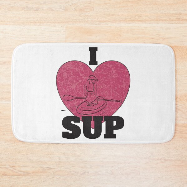 Item preview, I Love SUP designed and sold by damonasplace.