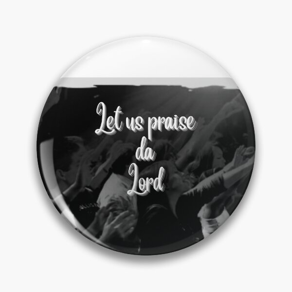 Item preview, Let us praise the Lord designed and sold by Newfashiona.