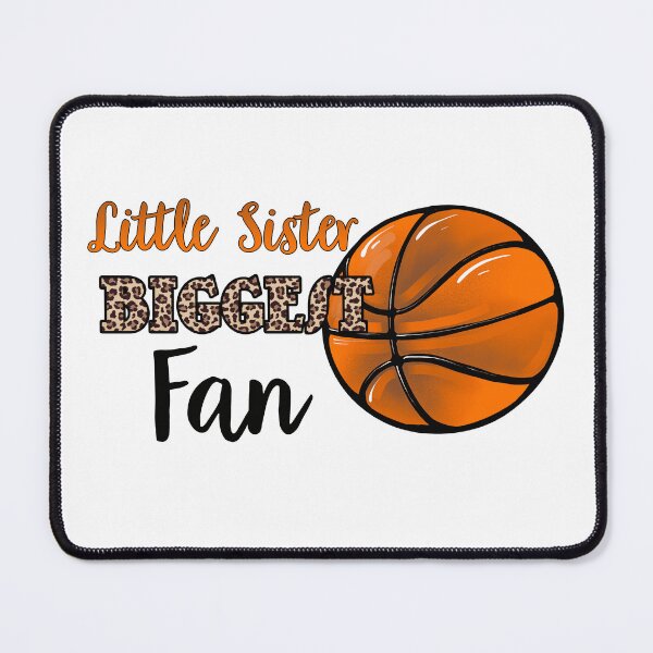 Item preview, Basketball Little Sister Biggest Fan Leopard designed and sold by Leslie Graves.