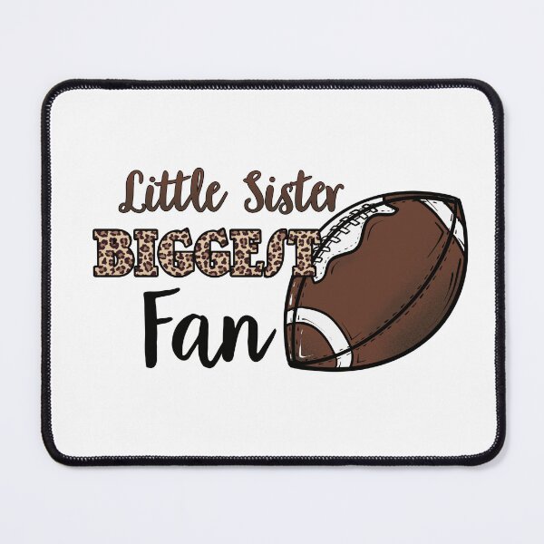 Item preview, Football Little Sister Biggest Fan Leopard designed and sold by Leslie Graves.