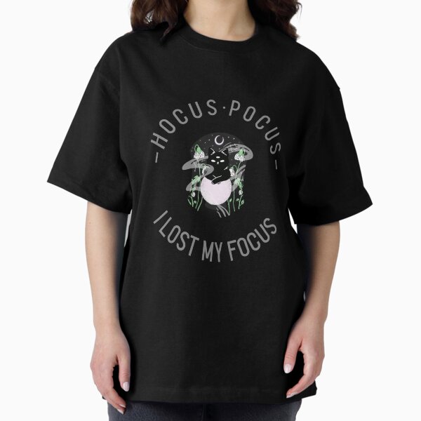 I Lost My Focus Oversized T-Shirt