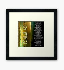 Psalm 40 Framed Print
