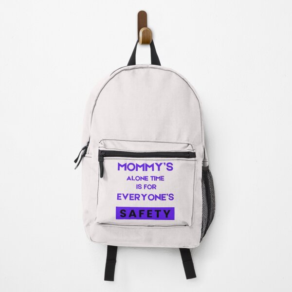 Item preview, Mommy’s Alone Time Is For Everyone’s Safety designed and sold by byrne-ma.