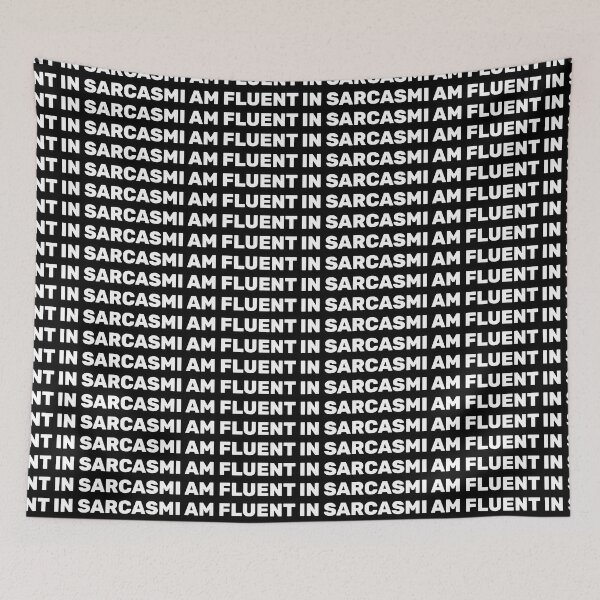 Item preview, I am fluent in sarcasm designed and sold by absolutdesign.