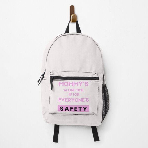 Item preview, Mommy’s Alone Time Is For Everyone’s Safety designed and sold by byrne-ma.