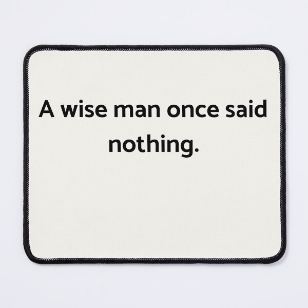 Item preview, Awise man once said nothing. Buddha, quote sticker designed and sold by Chill-designz.