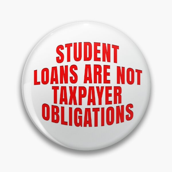 Item preview, STUDENT LOANS ARE NOT TAXPAYER OBLIGATIONS designed and sold by carolina1.