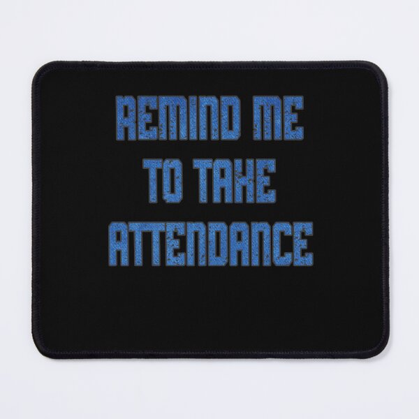 Item preview, Back To School Remind Me To Take Attendance Blue Jean Teachers Women Gift Idea designed and sold by Countrysmart.