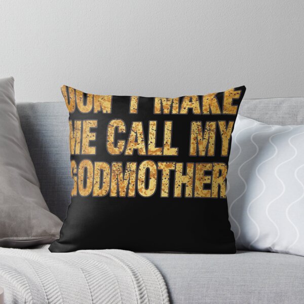 Item preview, Don't Make Me Call My Godmother Vintage Retro Funny Godmother Also Sassy Gift designed and sold by Countrysmart.