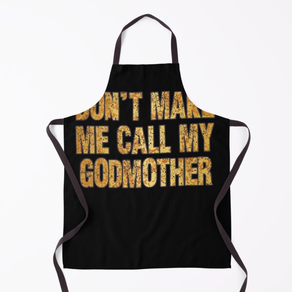 Item preview, Don't Make Me Call My Godmother Vintage Retro Funny Godmother Also Sassy Gift designed and sold by Countrysmart.