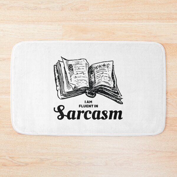 Item preview, I am fluent in sarcasm designed and sold by absolutdesign.