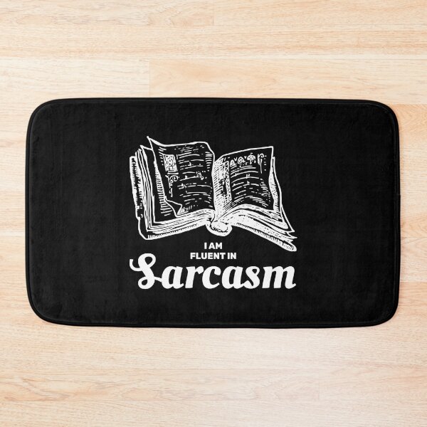 Item preview, I am fluent in sarcasm designed and sold by absolutdesign.