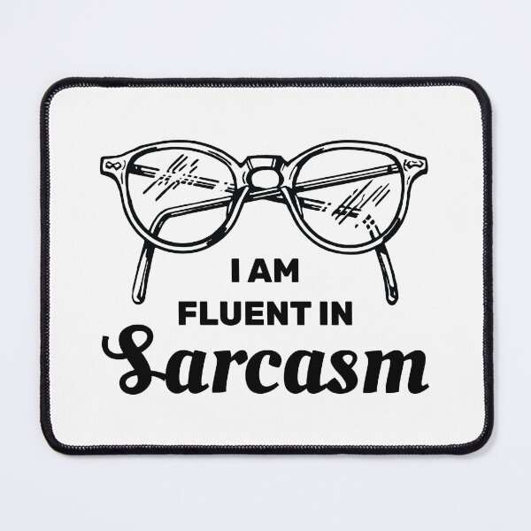 Item preview, I am fluent in sarcasm designed and sold by absolutdesign.
