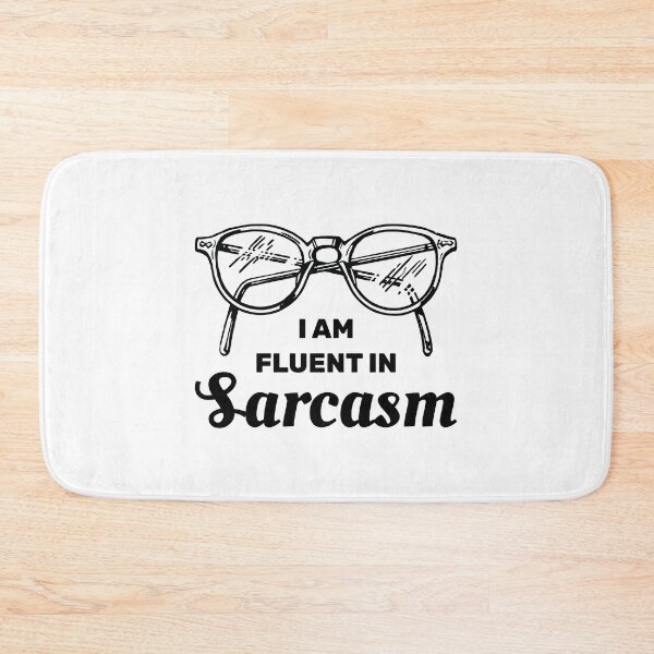 Item preview, I am fluent in sarcasm designed and sold by absolutdesign.