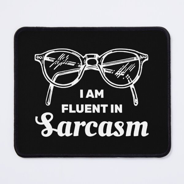 Item preview, I am fluent in sarcasm designed and sold by absolutdesign.