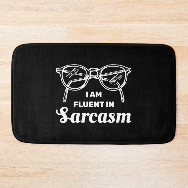 Item preview, I am fluent in sarcasm designed and sold by absolutdesign.