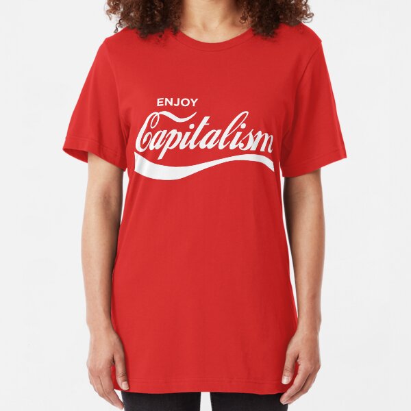 Enjoy Capitalism Slim Fit T-Shirt