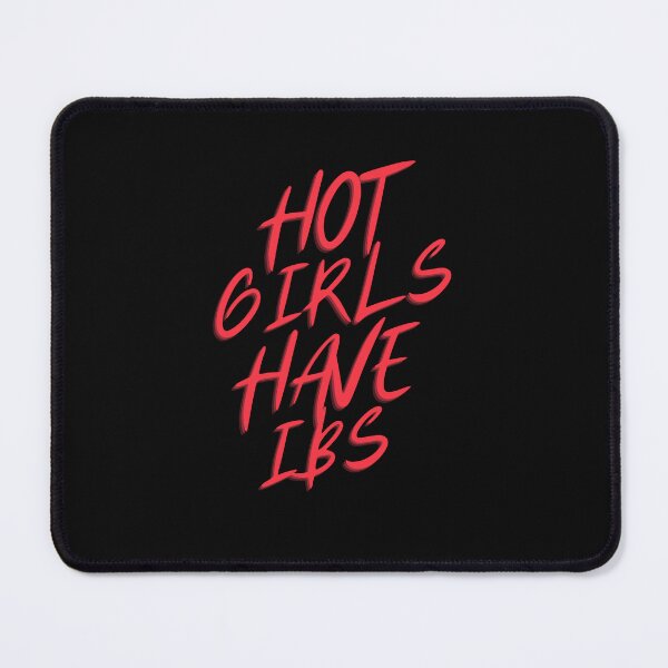 Item preview, HOT GIRLS HAVE IBS designed and sold by Suzy Perez Art.