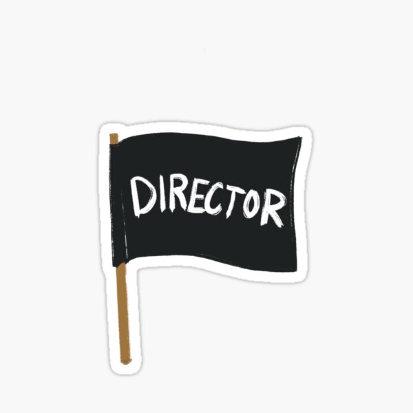 "Director flag" Sticker for Sale by hannahquigs Redbubble