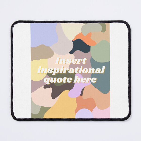 Item preview, Insert inspirational quote here designed and sold by ThePureAudacity.