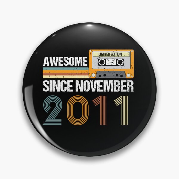 Item preview, Awesome Since November 2011 | 11th Birthday Gifts | 11 Years Old Gifts designed and sold by AMINE  ★★★★★.