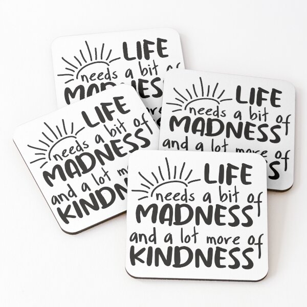 Item preview, Life Needs a Bit of Madness designed and sold by BlueZenStudio.