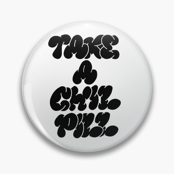 Item preview, take a chill pill designed and sold by maouriworld.