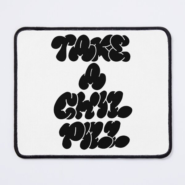 Item preview, take a chill pill designed and sold by maouriworld.